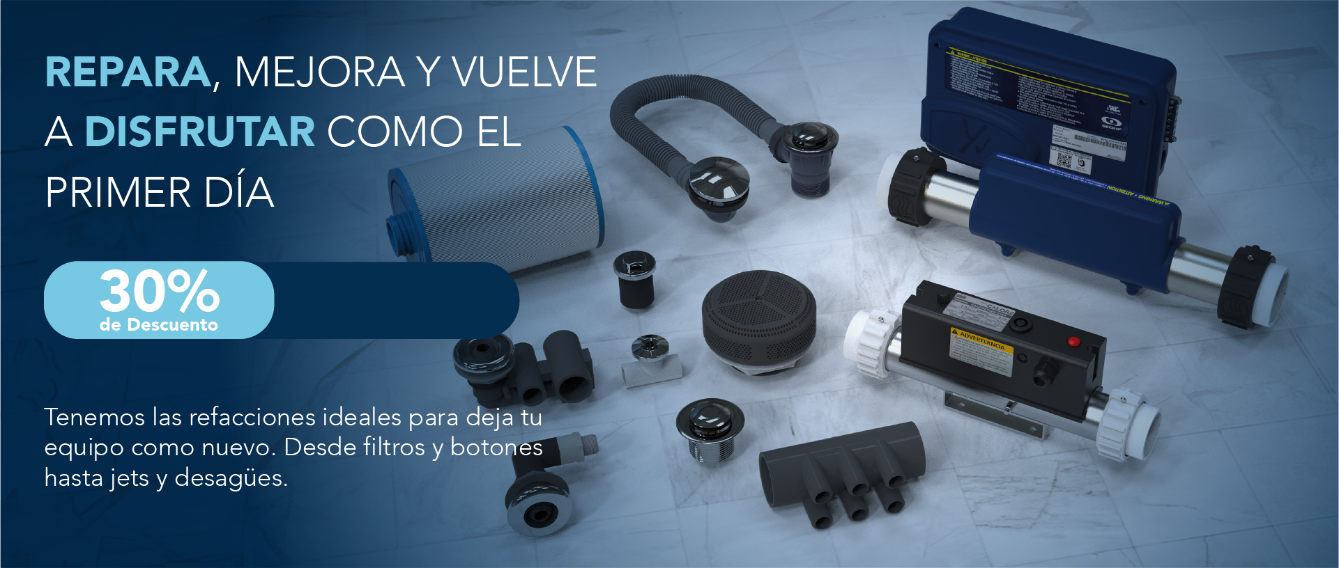 30% de descuento en refacciones para tinas, jacuzzis y spas. Hecho en México.